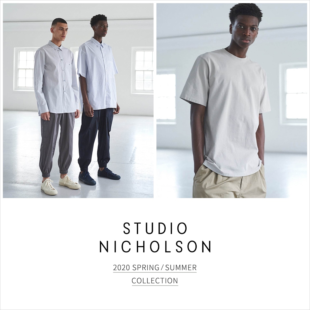 STUDIO NICHOLSON 20SS COLLECTION