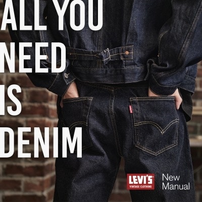 【特集】LEVI'S VINTAGE CLOTHING , New Manual｜ALL YOU NEED IS DENIM