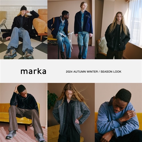 【LOOK】marka｜2024 AUTUMN & WINTER