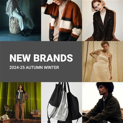 NEW BRANDS｜2024-25 AUTUMN WINTER