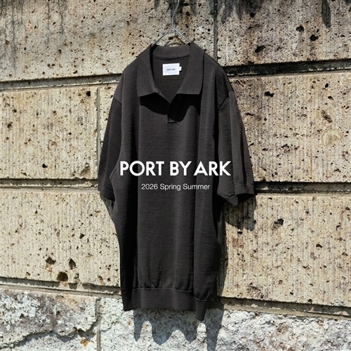 PORT BY ARK｜上質素材によるスキッパーポロシャツ