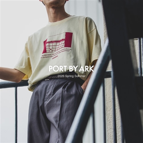 【特集】PORT BY ARK｜2026 SPRING SUMMER