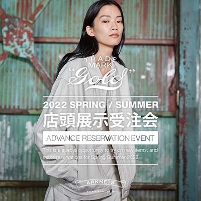 《 GOLD 》 2022 Spring＆Summer 店頭展示受注会 開催のお知らせ