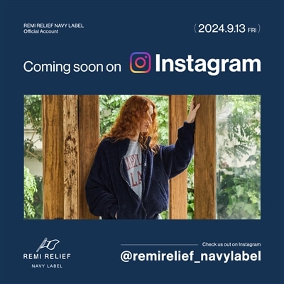 REMI RELIEF NAVY LABEL｜公式インスタグラム開設のお知らせ