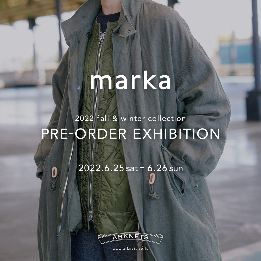 《 marka 》 2022 Fall＆Winter 店頭展示受注会 開催のお知らせ