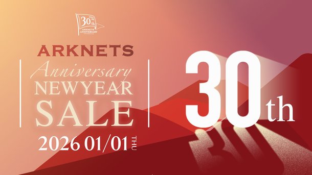 【店舗&EC】ARKnets 30th Anniversary NEW YEAR SALE開催のお知らせ