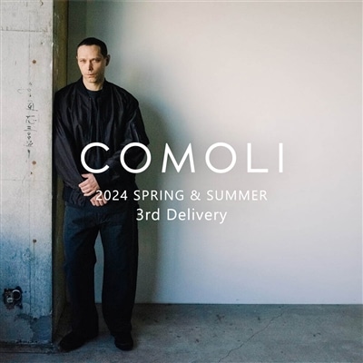 2024SS 3rd delivery｜COMOLI