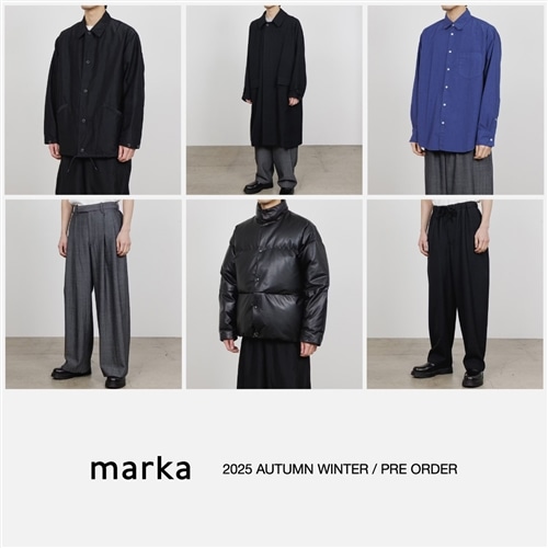 【先行予約】marka｜2025 AUTUMN WINTER / PRE ORDER