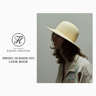 【LOOK】KIJIMA TAKAYUKI｜SPRING / SUMMER 2025