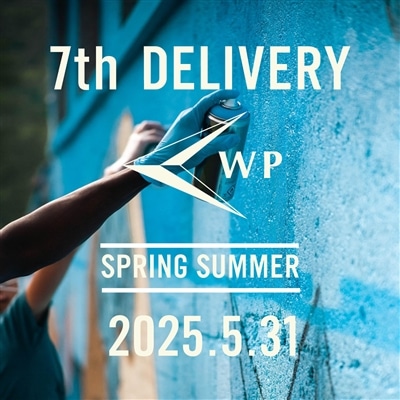 【特集】WP｜25ss 7th DELIVERY