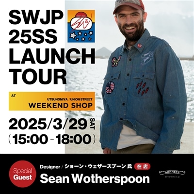 【店舗】SWJP｜25SS LAUNCH TOUR開催のお知らせ