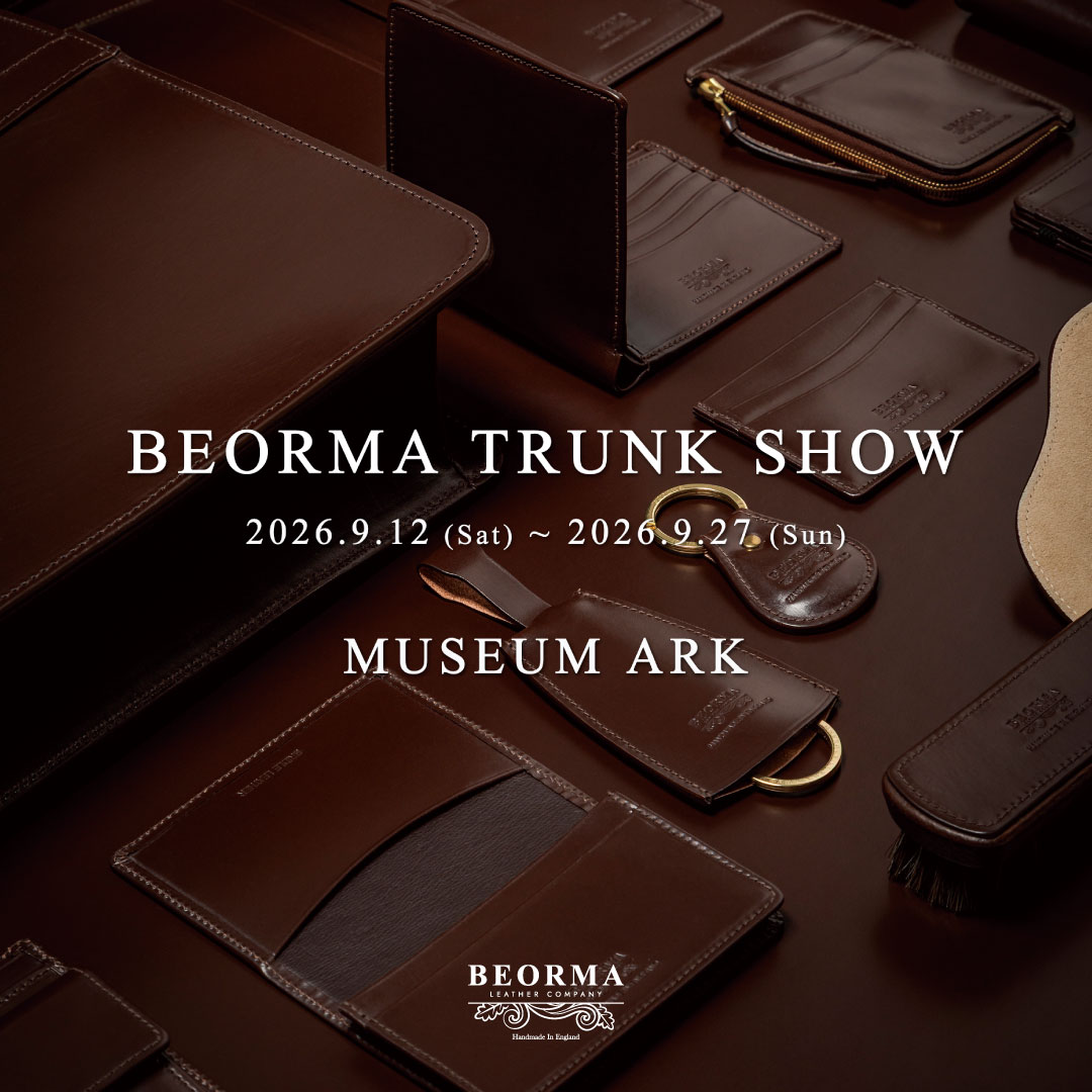 【店舗】BEORMA LEATHER COMPANY ｜TRUNK SHOW 開催のお知らせ